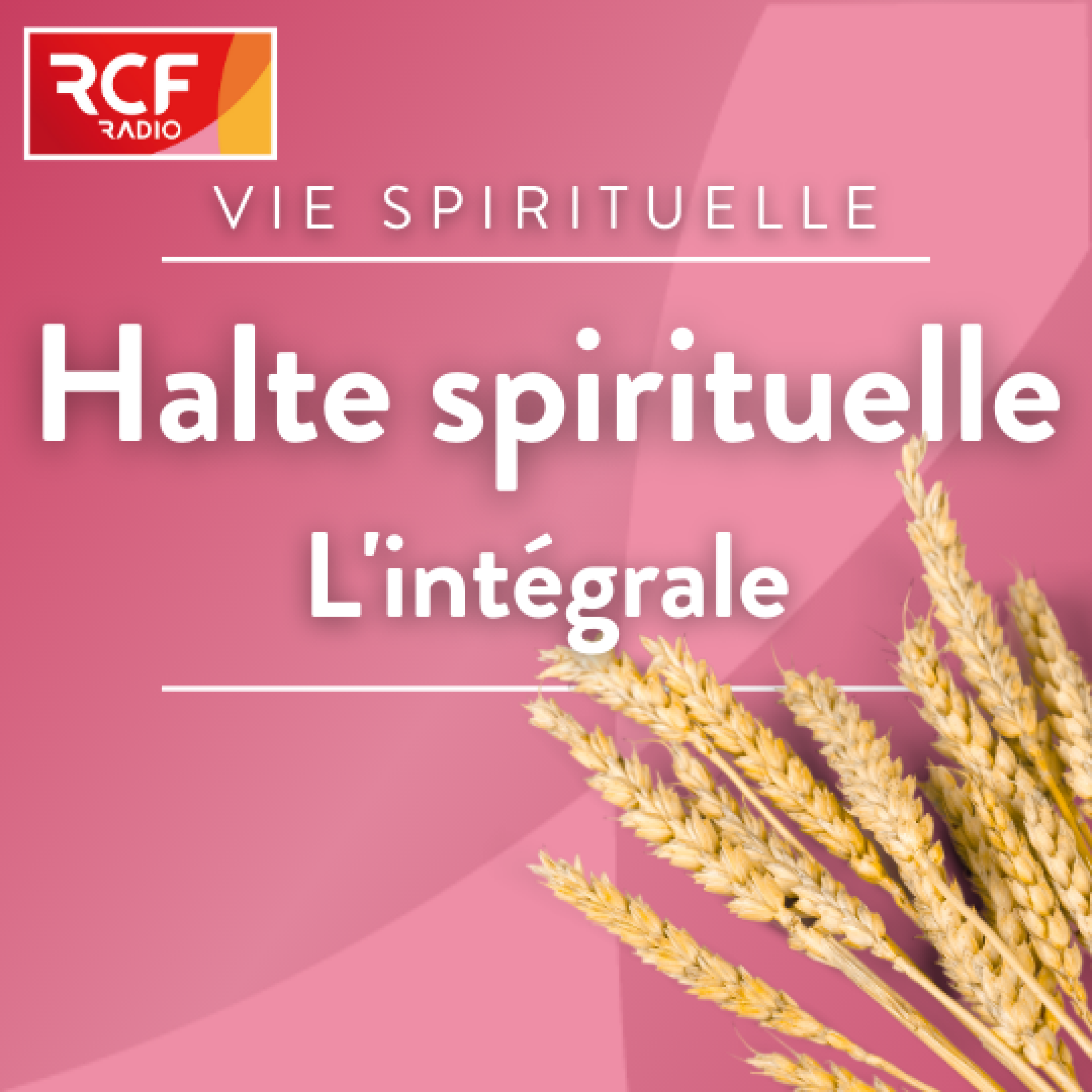 Halte spirituelle, l'intégrale