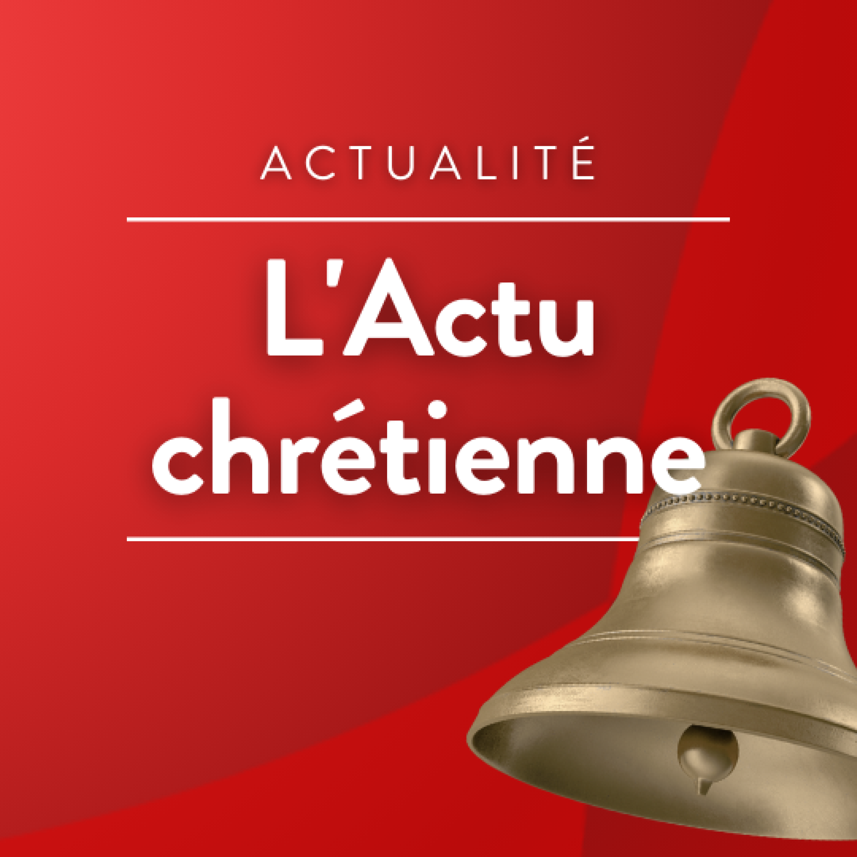 L\'actu chrétienne