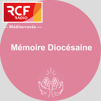 Archive du Diocèse de Fréjus Toulon - RCF Méditerranée