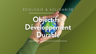 Objectifs : Developpement durable